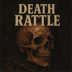 Death Rattle