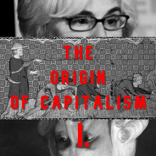 Stream episode 3. The Origin of Capitalism Pt. I | Ellen Meiksins Wood by  Auxiliary Statements podcast | Listen online for free on SoundCloud