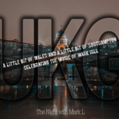 The Night with Mark L - A Little Bit Of Wales And A Little Bit Of Southampton.