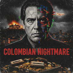 Colombian Nightmare (Original Mix)