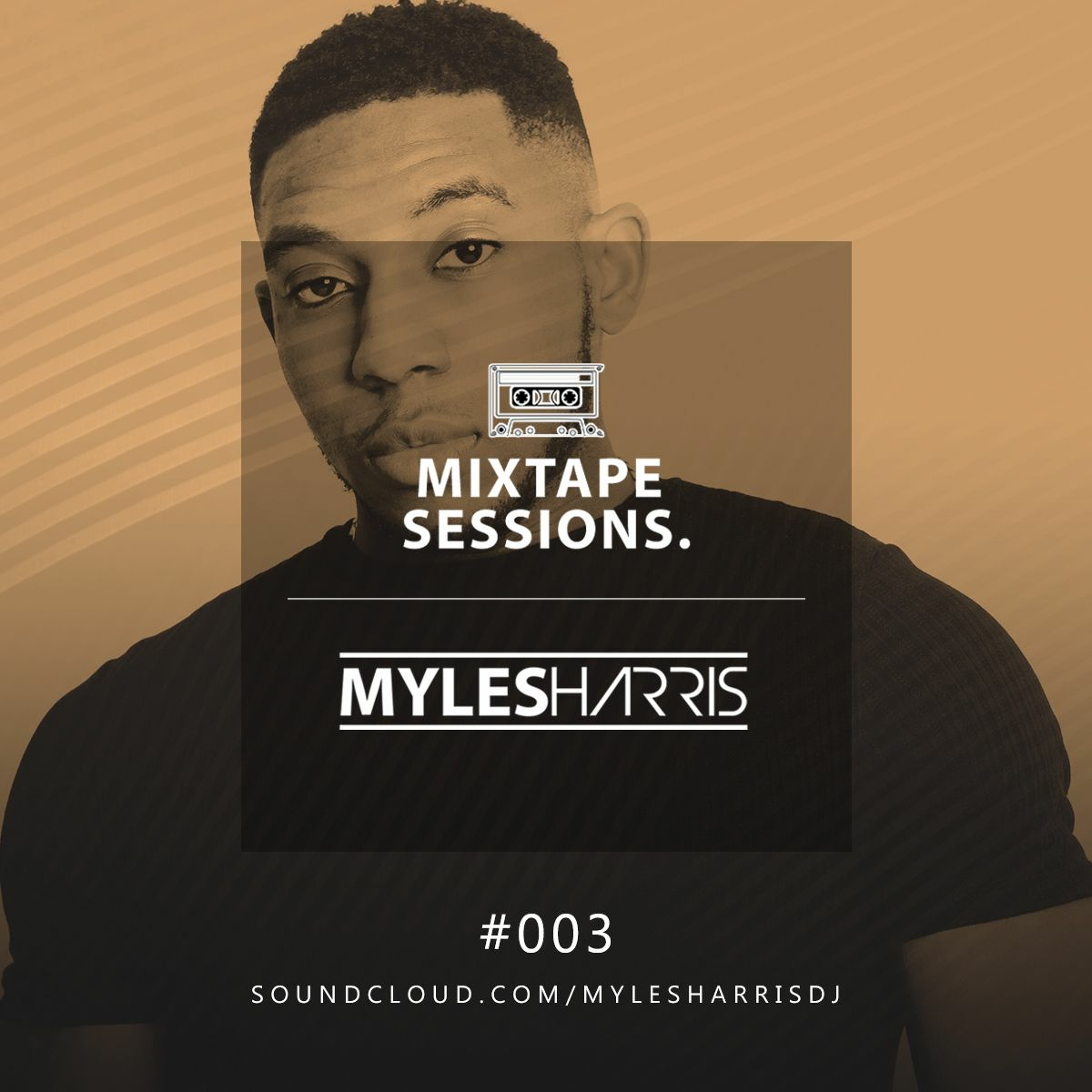 MYLES HARRIS MIXES