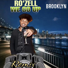 Ro'zell - We Go Up Mix