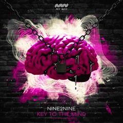 NINE2NINE - Key To The Mind