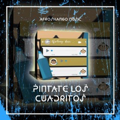 Píntate Los Cuadritos (GUARACHA) FREE DOWNLOAD