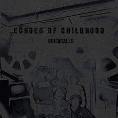 Echoes Of Childhood