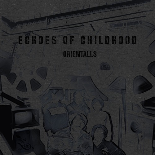 Echoes Of Childhood
