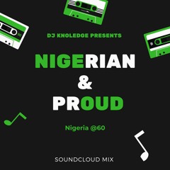 NIGERIAN & PROUD! @60