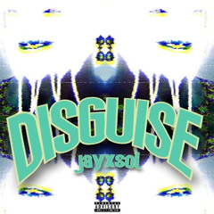 DISGUISE