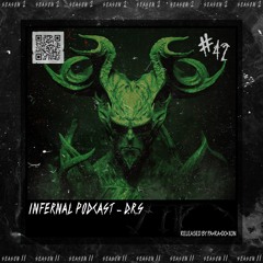 IN•FER•NAL PODCAST #42 - D.R.S