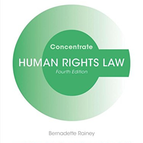 GET EBOOK 💔 Human Rights Law Concentrate: Law Revision and Study Guide by  Bernadett
