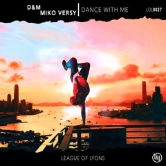 D&M, Miko Versy - Dance With Me (Radio Edit)