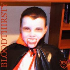 Bloodthirsty