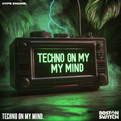 Techno On My Mind