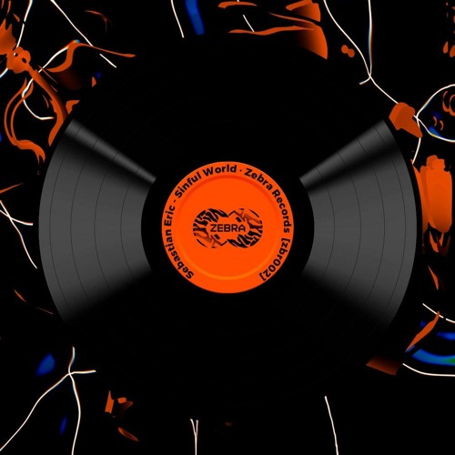 Sebastian Eric - Sinful World • Zebra Rec. [ZBR002]