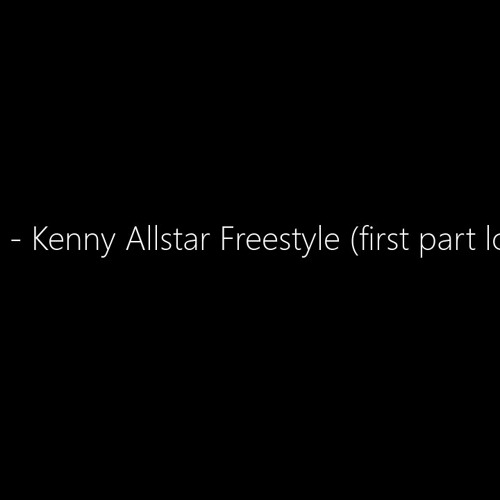 K-Trap - Kenny Allstar Freestyle (first part looped)