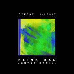BLIND MAN (CUTSO REMIX)