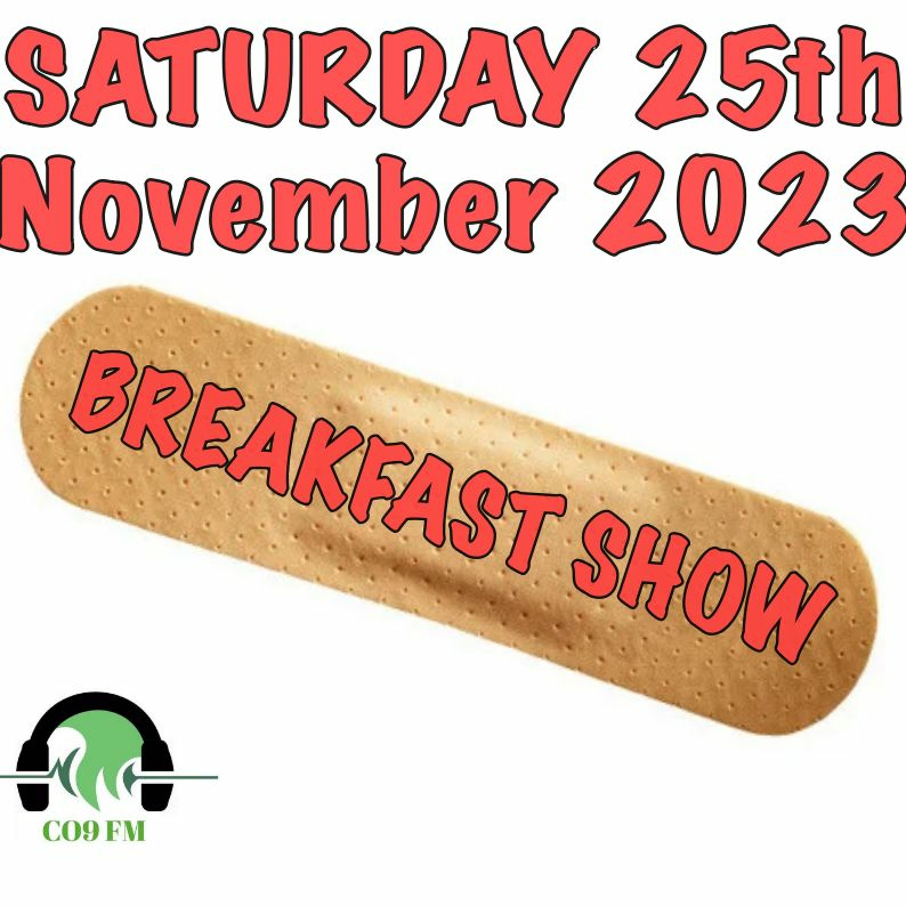 Saturday 25th November 2023 Breakfast Show episode artwork