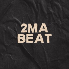 2Ma Beat