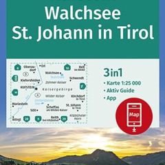 KOMPASS Wanderkarte Kufstein. Walchsee. St. Johann in Tirol: 3in1 Wanderkarte 1:25000 mit Aktiv Gu