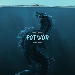 Potwór [cover Sobel]