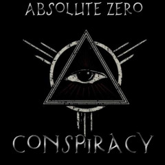 Conspiracy( Absolute Zero ) {{Prod. @Beats By Dillin}} [Mixed and Mastered by Lit (DirtyBurg)]