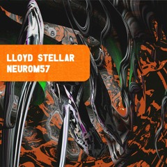 PREMIERE : Lloyd Stellar - Trespassenger [NEUROM57]