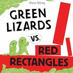 ePUB Download Green Lizards vs. Red Rectangles All Chapters