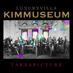 김뮤지엄 (KIMMUSEUM)X LUXURY VILLA - 제국주의 (Prod. TAKEAPICTURE)