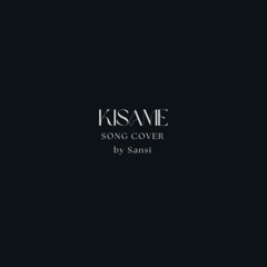 Kisame | Song Cover by Sansi