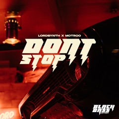 Lordsynth x Motroo - Dont stop