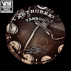 ARTHUREE - Tamboo (incl. remixes prod. by PanDem, Vincent Noxx)