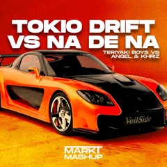 Tokyo Drift vs Na de Na (Mark T Mashup) - Teriyaki Boys vs Angel & Khriz