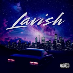LAVISH