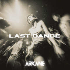 Last Dance | Euphoric DnB