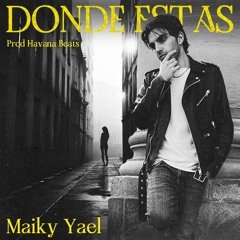 Maiky Yael - Donde Estas