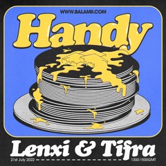Handy Records - Balamii Radio - July2022 - Lenxi&Tifra