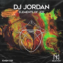 DJ Jordan - Elements Of Joy (AiKAi Remix) - KMSelection - KMSN031