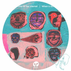 Girls Of The Internet - When U Go (Aathee Extended Bootleg Dub)