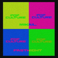 Pop Culture ft. Pastnight [prod. LESTER]