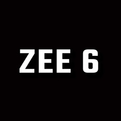 ZEE 6