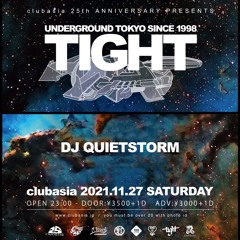 TIGHT 23rd Anniversary 2021.11.27 DJ Quietstorm