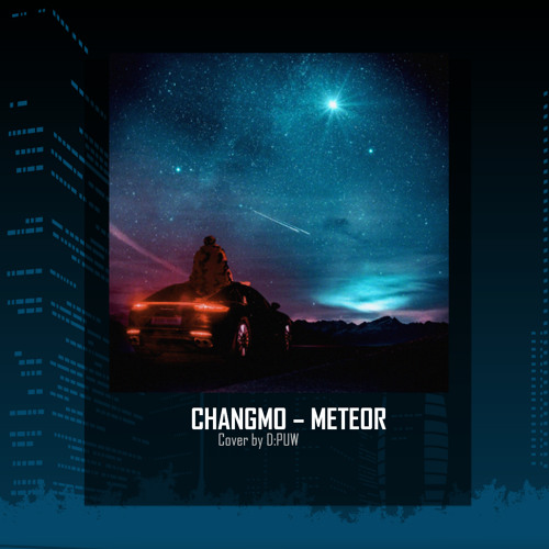 Cover) 창모 - METEOR(메테오)