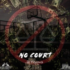 DYoung - No Court