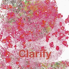 Clarify