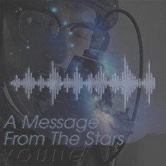 A Message From The Stars (prod. capsctrl x noria)