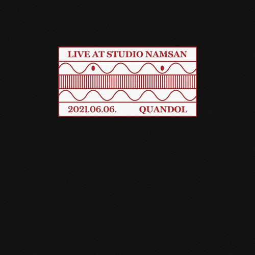 Live at Studio Namsan : Quandol (June 2021)