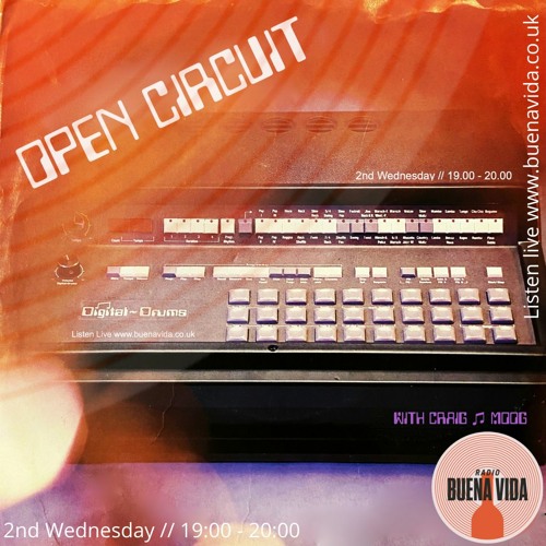 Open Circuit w/Craig Moog - Radio Buena Vida 12.05.21