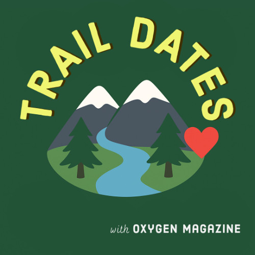 Trail Dates with Oxygen Magazine