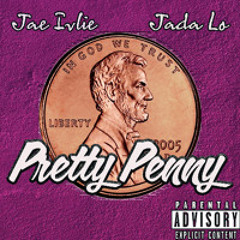 Jae ivlie ft. Jada Lo - Pretty Penny