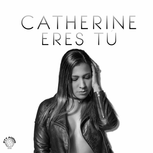 Catherine - Eres Tu (Romantic Style)